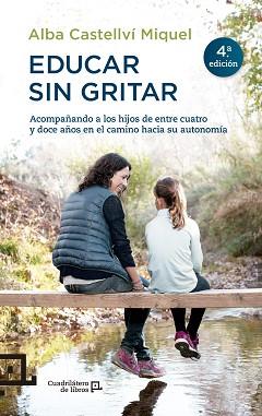 EDUCAR SIN GRITAR | 9788416012718 | CASTELLVÍ MIQUEL, ALBA