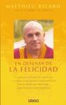 DEFENSA DE LA FELICIDAD | 9788479535896 | MATTHIEU, RICARD