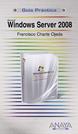 WINDOWS SERVER 2008 | 9788441524347 | CHARTE OJEDA, FRANCISCO