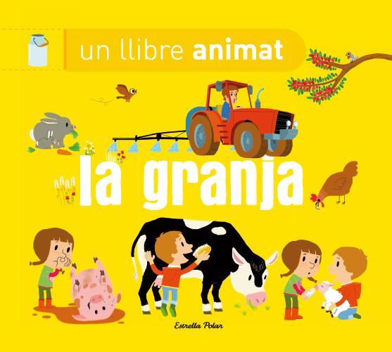 LA GRANJA UN LLIBRE ANIMAT | 9788490574669 | DIVERSOS AUTORS