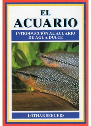 ACUARIO, EL | 9788428210256 | SEEGERS, LOTHAR