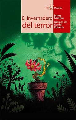 INVERNADERO DEL TERROR EL | 9788498450248 | NIMMO, JENNY / ROBERTS, DAVID