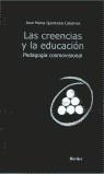 CREENCIAS Y LA EDUCACION, LAS | 9788425421396 | QUINTANA CABANAS, JOSE MARIA