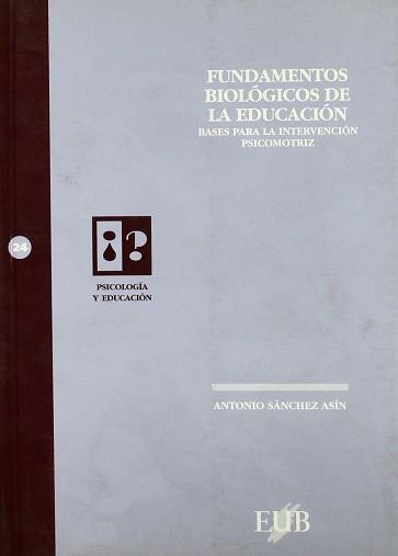 FUNDAMENTOS BIOLOGICOS DE LA EDUCACION | 9788489607576 | SANCHEZ ANTONIO