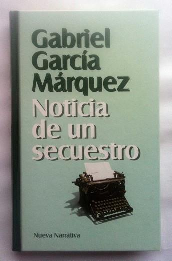 NOTICIA DE UN SECUESTRO | 9788447315142 | GARCÍA MÁRQUEZ, GABRIEL