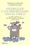 HEIDEGGER Y UN HIPOPOTAMO VAN AL CIELO | 9788408093879 | CATHCART, THOMAS / KLEIN, DANIEL