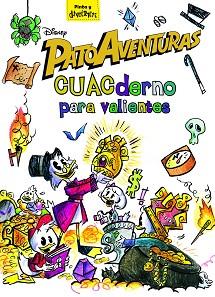 PATOAVENTURAS. CUACDERNO PARA VALIENTES | 9788416917952 | DISNEY