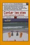 CONTAR LAS OLAS ( TRECE CUENTOS PARA BAÑISTAS ) | 9788496080812 | VARIS