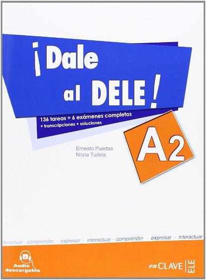 ¡DALE AL DELE! A2 | 9788415299554 | TUDELA, NITZIA/PUERTAS, ERNESTO