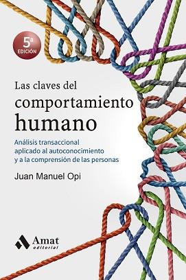 CLAVES DEL COMPORTAMIENTO HUMANO | 9788418114090 | OPI LECINA, JUAN MANUEL