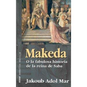 MAKEDA O LA FABULOSA HISTORIA DE LA REINA DE SABA (BUTXACA) | 9788441410985 | ADOL MAR, JAKOUB