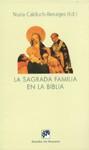 SAGRADA FAMILIA EN LA BIBLIA, LA | 9788433015983 | CALDUCH BENAGES, NURIA (ED.)