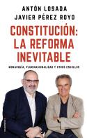 CONSTITUCIÓN: LA REFORMA INEVITABLE | 9788417092757 | LOSADA, ANTÓN / PÉREZ ROYO, JAVIER