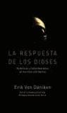 RESPUESTA DE LOS DIOSES, LA (TAPA DURA) | 9788427029217 | DANIKEN, ERICH VON