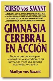 GIMNASIA CEREBRAL EN ACCION | 9788476409282 | SAVANT, MARILYN VOS