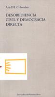 DESOBEDIENCIA CIVIL Y DEMOCRACIA DIRECTA | 9788489239111 | COLOMBO, ARIEL H.