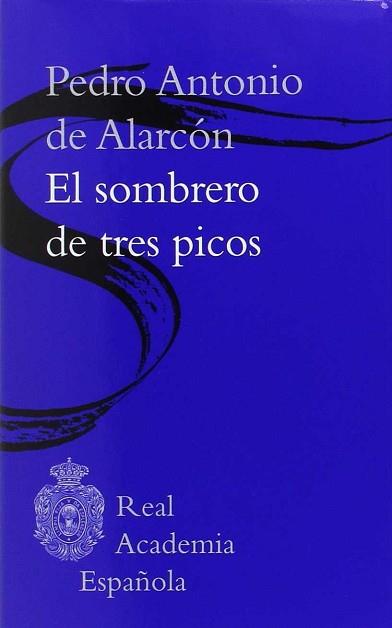 EL SOMBRERO DE TRES PICOS (BIBLIOTECA RAE) | 9788467050004 | ALARCÓN, PEDRO ANTONIO DE