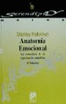 ANATOMIA EMOCIONAL. LA ESTRUCTURA DE LA EXPERIENCI | 9788433012074 | KELEMAN, STANLEY