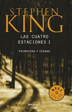 CUATRO ESTACIONES I PRIMAVERA Y VERANO, LAS (DEBOLSILLO) | 9788497931311 | KING, STEPHEN