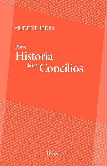 BREVE HISTORIA DE LOS CONCILIOS | 9788425402029 | JEDIN, HUBERT