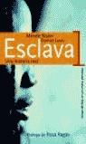 ESCLAVA UNA HISTORIA REAL | 9788484602330 | NAZER, MENDE