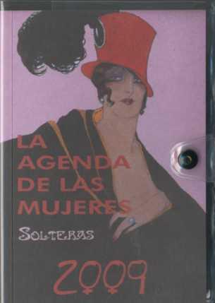 AGENDA DE LAS MUJERES 2009: SOLTERAS | 9788496004238 | AA.VV.