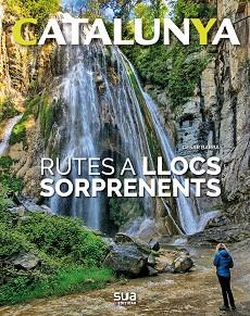 RUTES A LLOCS SORPRENENTS -SUA | 9788482166759 | BARBA, CESAR