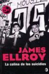 COLINA DE LOS SUICIDIOS LA | 9788466628198 | ELLROY, JAMES