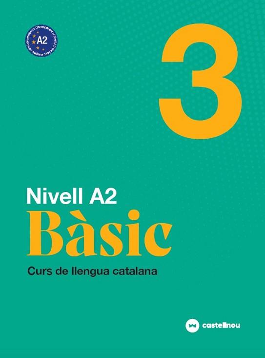 NIVELL A2. BÀSIC 3 | 9788418523168 | ROIG, MARIA / GUERRERO, INÉS / MERCADAL, ANTONI / ROVIRA, MARGARET