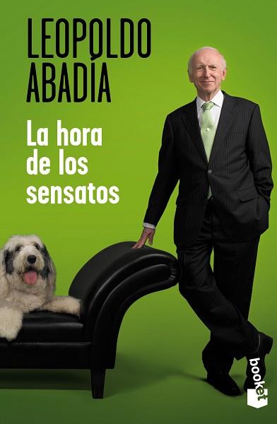 LA HORA DE LOS SENSATOS | 9788467007466 | LEOPOLDO ABADÍA