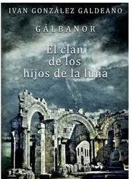 GALBANOR II: EL CLAN DE LOS HIJOS DE LA LUNA | 9788415191155 | GONZÁLEZ GALDEANO, IVÁN