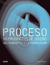 PROCESO 50 PRODUCTOS DE DISEÑO DEL CONCEPTO A LA FABRICACION | 9788498013832 | HUDSON, JENNIFER