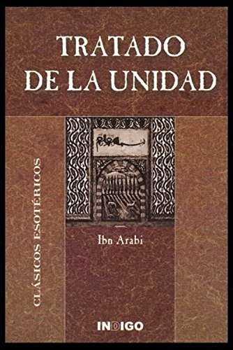 TRATADO DE LA UNIDAD (CLASICOS ESOTERICOS) | 9788489768673 | ARABI, IBN