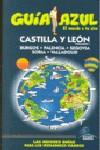 CASTILLA Y LEON VOL.I GUIA AZUL EL MUNDO A TU AIRE 2009 | 9788480236546 | LEDRADO, PALOMA / GONZALEZ, IGNACIO / GARCIA, J.