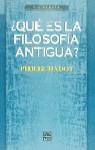 QUE ES LA FILOSOFIA ANTIGUA ? | 9788437504681 | HADOT, PIERRE