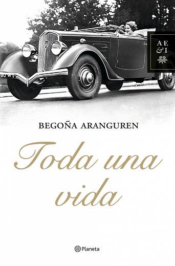 TODA UNA VIDA | 9788408081418 | ARANGUREN, BEGOÑA