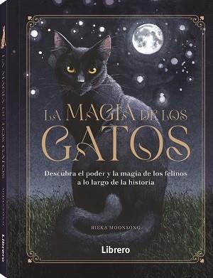 MAGIA DE LOS GATOS, LA | 9788411540551 | MOONSONG, RIEKA