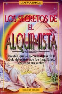 SECRETOS DE EL ALQUIMISTA, LOS | 9788477206576 | VOGLIMACCI, LILAS