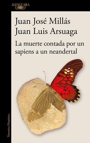 MUERTE CONTADA POR UN SAPIENS A UN NEANDERTAL | 9788420461052 | MILLÁS, JUAN JOSÉ/ARSUAGA, JUAN LUIS