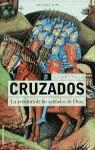 CRUZADOS LA AVENTURA DE LOS SOLDADOS DE DIOS | 9788427023635 | FOSS, MICHAEL