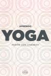 APRENDO YOGA | 9788479537104 | VAN LYSEBETH, ANDRÉ