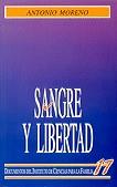 SANGRE Y LIBERTAD | 9788432130519 | MORENO ALMARCEGUI, ANTONIO