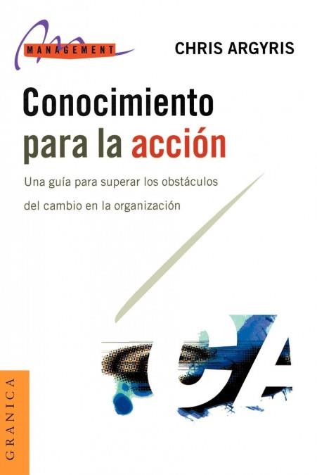 CONOCIMIENTO PARA LA ACCION | 9788475776439 | ARGYRIS, CHRIS