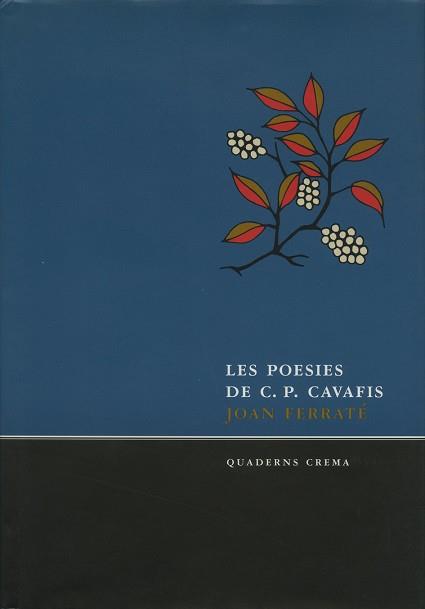 POESIES DE C.P. CAVAFIS, LES (CARTONE) | 9788485704996 | KAVAFIS, KONSTANTINOS PETROU