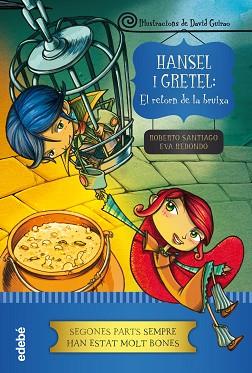 HANSEL I GRETEL: EL RETORN DE LA BRUIXA | 9788468324623 | REDONDO LLORENTE, EVA / GARCÍA SANTIAGO, ROBERTO