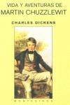 VIDA Y AVENTURAS DE MARTIN CHUZZLEWIT | 9788495776624 | DICKENS, CHARLES