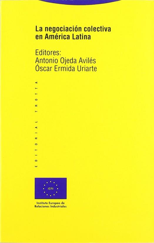 NEGOCIACION COLECTIVA EN AMERICA LATINA, LA | 9788487699788 | OJEDA / ERMIDA