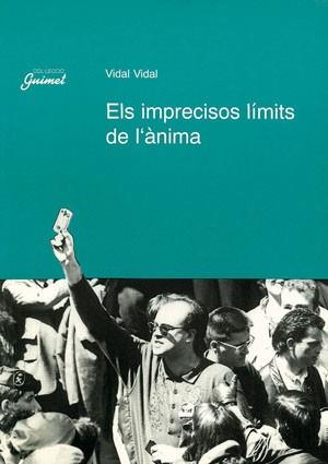 IMPRECISOS LIMITS DE L'ANIMA | 9788479352639 | VIDAL CULLERE, VIDAL