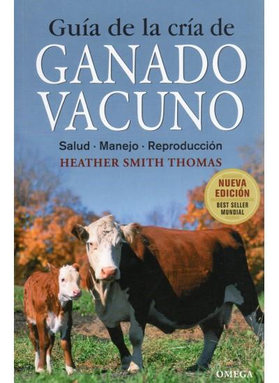 GUIA DE LA CRIA DE GANADO VACUNO | 9788428215459 | THOMAS, H.S.