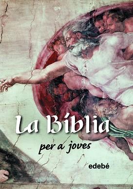 BIBLIA PER A JOVES LA | 9788423649280 | EDEBÉ, OBRA COLECTIVA